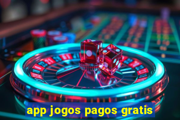 app jogos pagos gratis